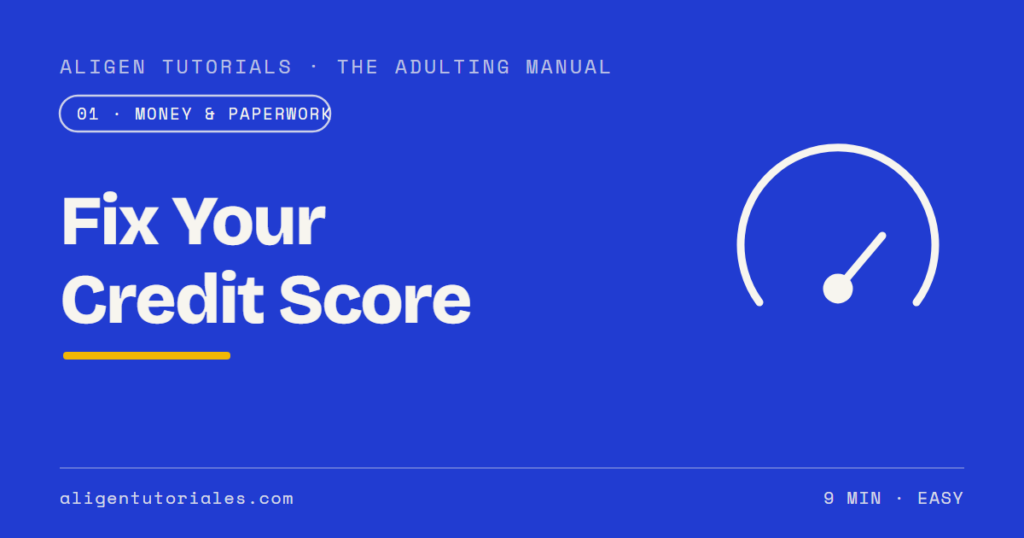 How to Build (or Fix) Your Credit Score the Real Way