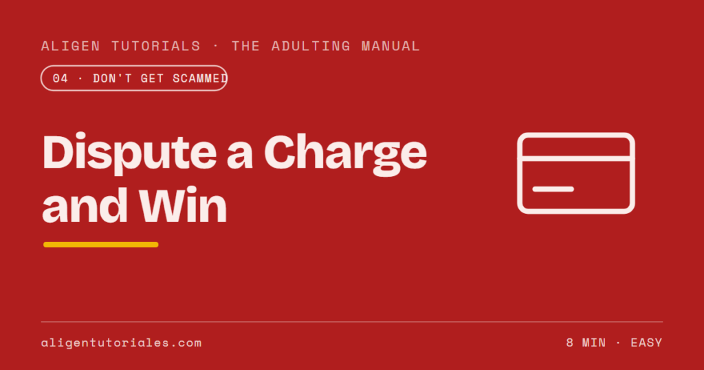 How to Dispute a Charge and Actually Win