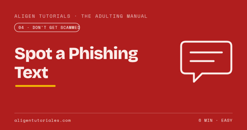 Spot a Phishing Text Before You Tap the Link